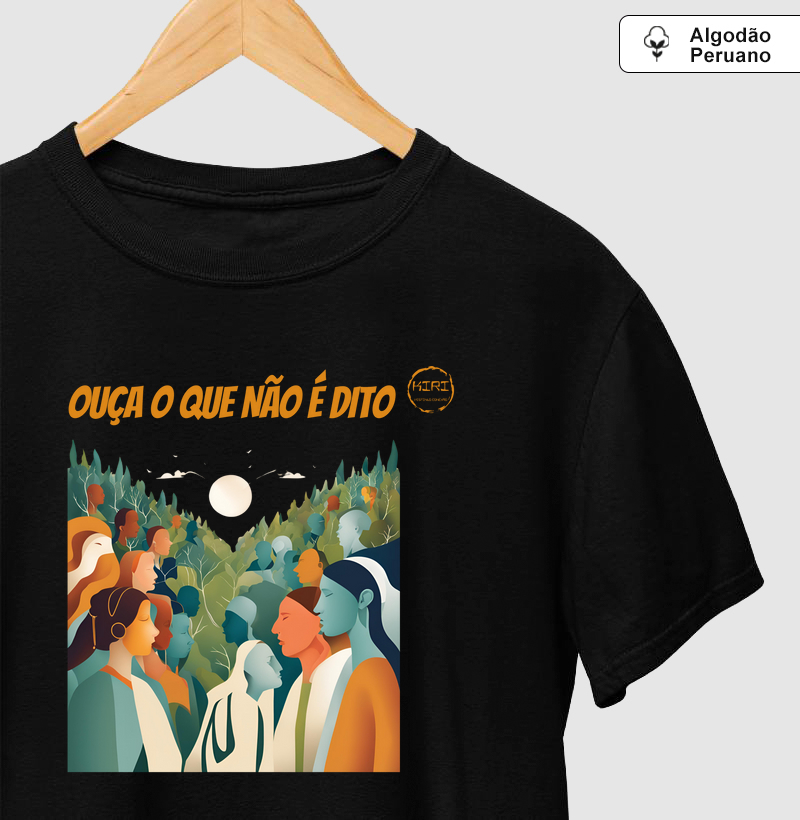 Camiseta Premium KIRI - Ouça o que não é Dito