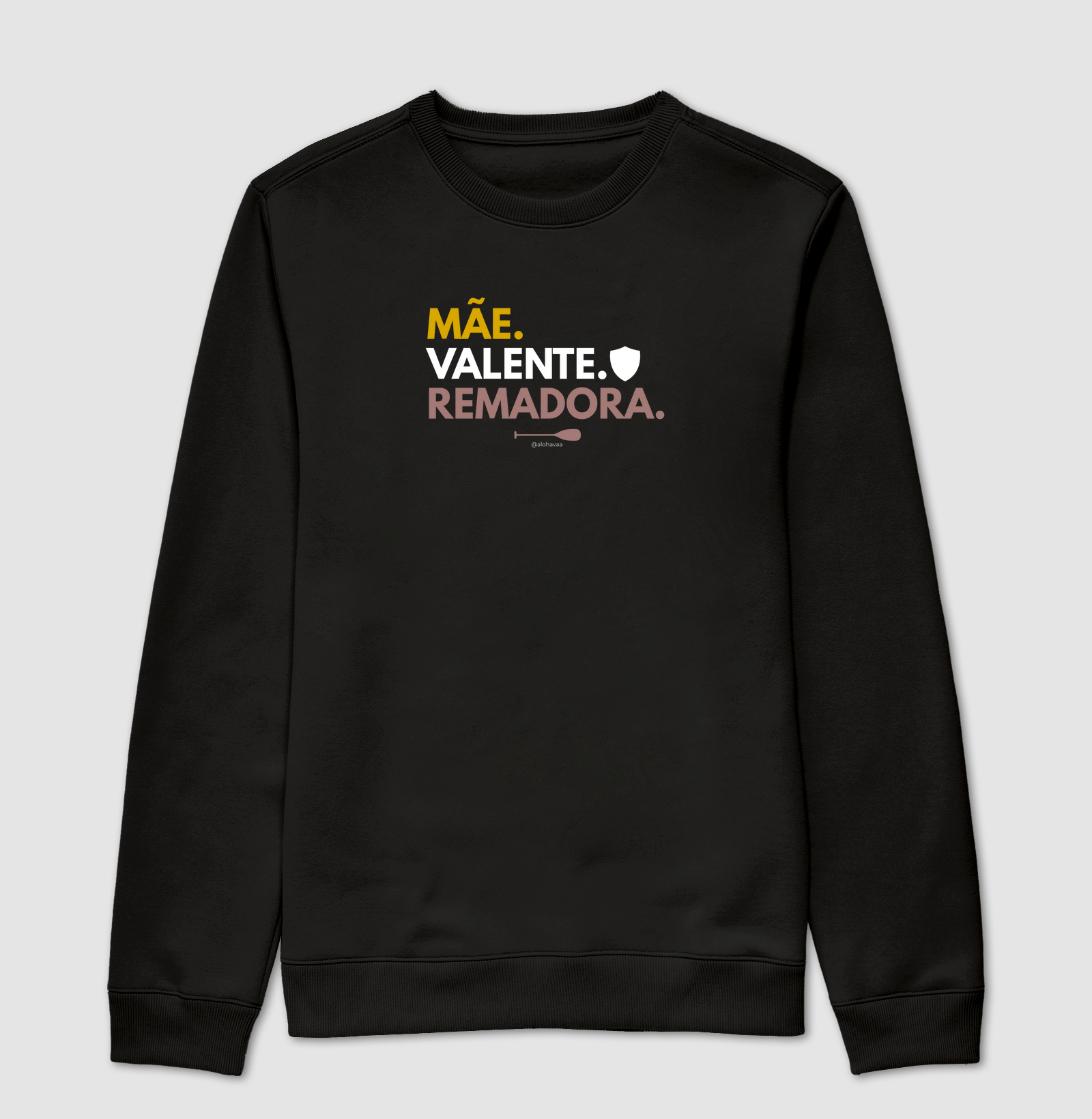 Mãe. Valente. Remadora.