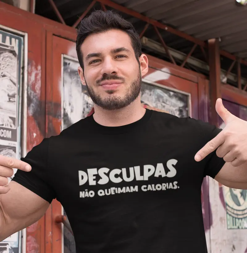 Camiseta Divertida de Treino | Desculpas Não Queimam Calorias | Atitude Fitness