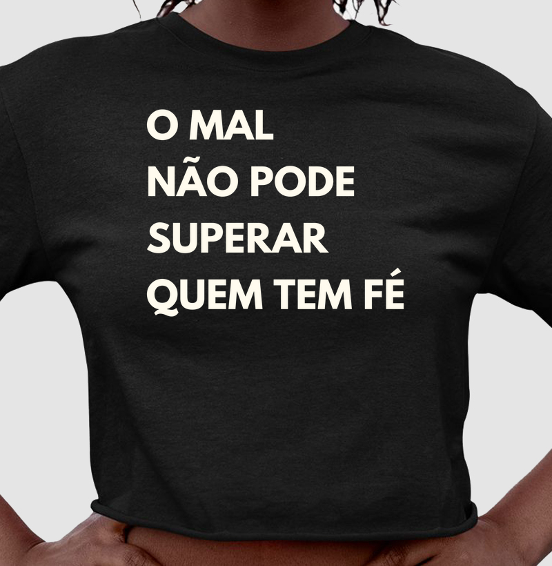 O mal não pode superar quem tem fé