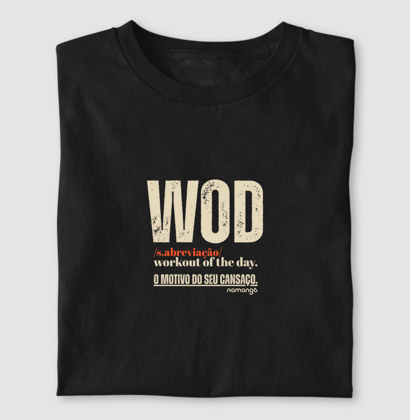 Camiseta CrossFit WOD O Motivo do Seu Cansaço – Na Manga