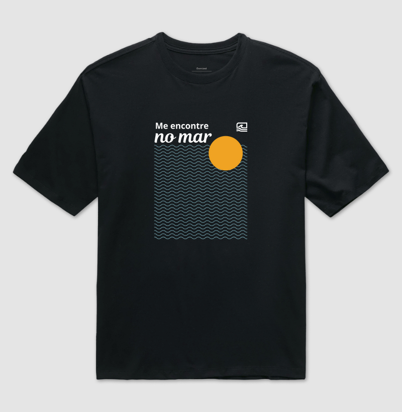 "Me Encontre no Mar" (Oversized)