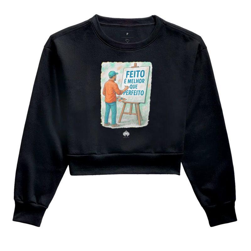 Feito é Melhor que Perfeito