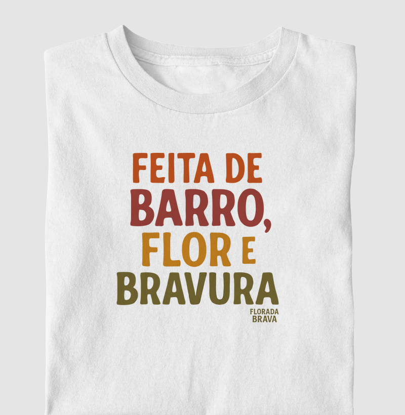Barro, flor e bravura