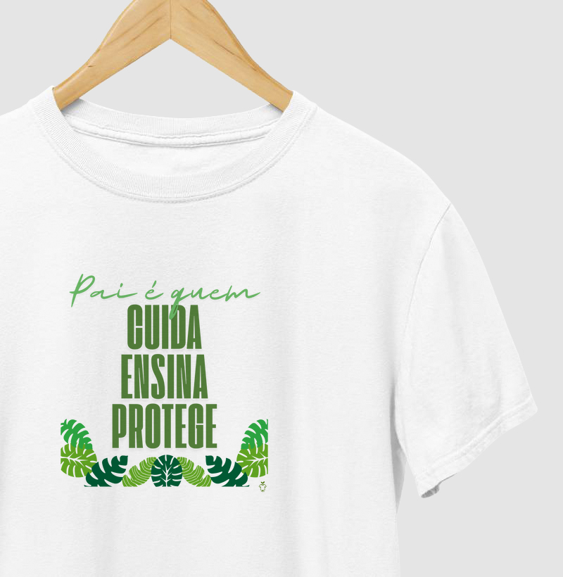 Pai é quem cuida, ensina, protege