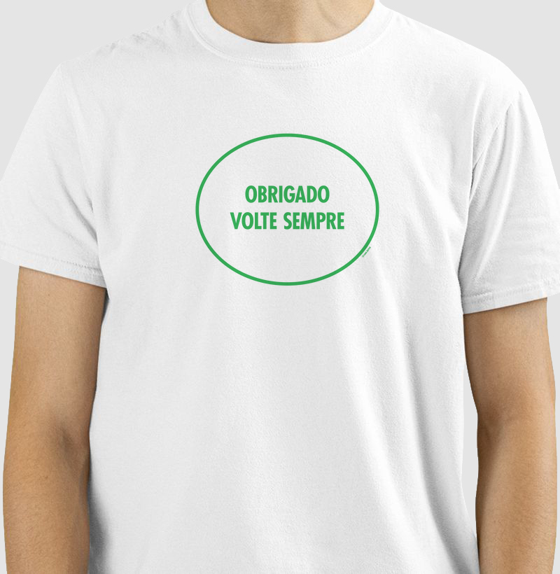 Camiseta Obrigado Volte Sempre