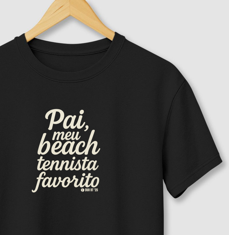 Pai Meu Beach Tennista Favorito #2