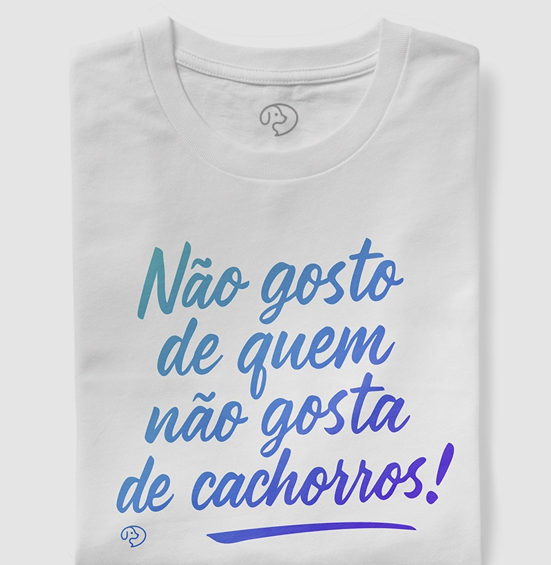 Não Gosto de Quem Não Gosta de Cachorros