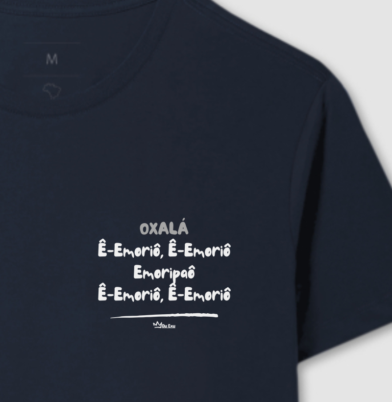 OXALÁ Ê-Emoriô, Ê-Emoriô Emoripaô Ê-Emoriô, Ê-Emoriô