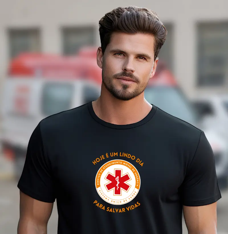Camisa SAMU - HOJE É UM LINDO DIA PARA SALVAR VIDAS
