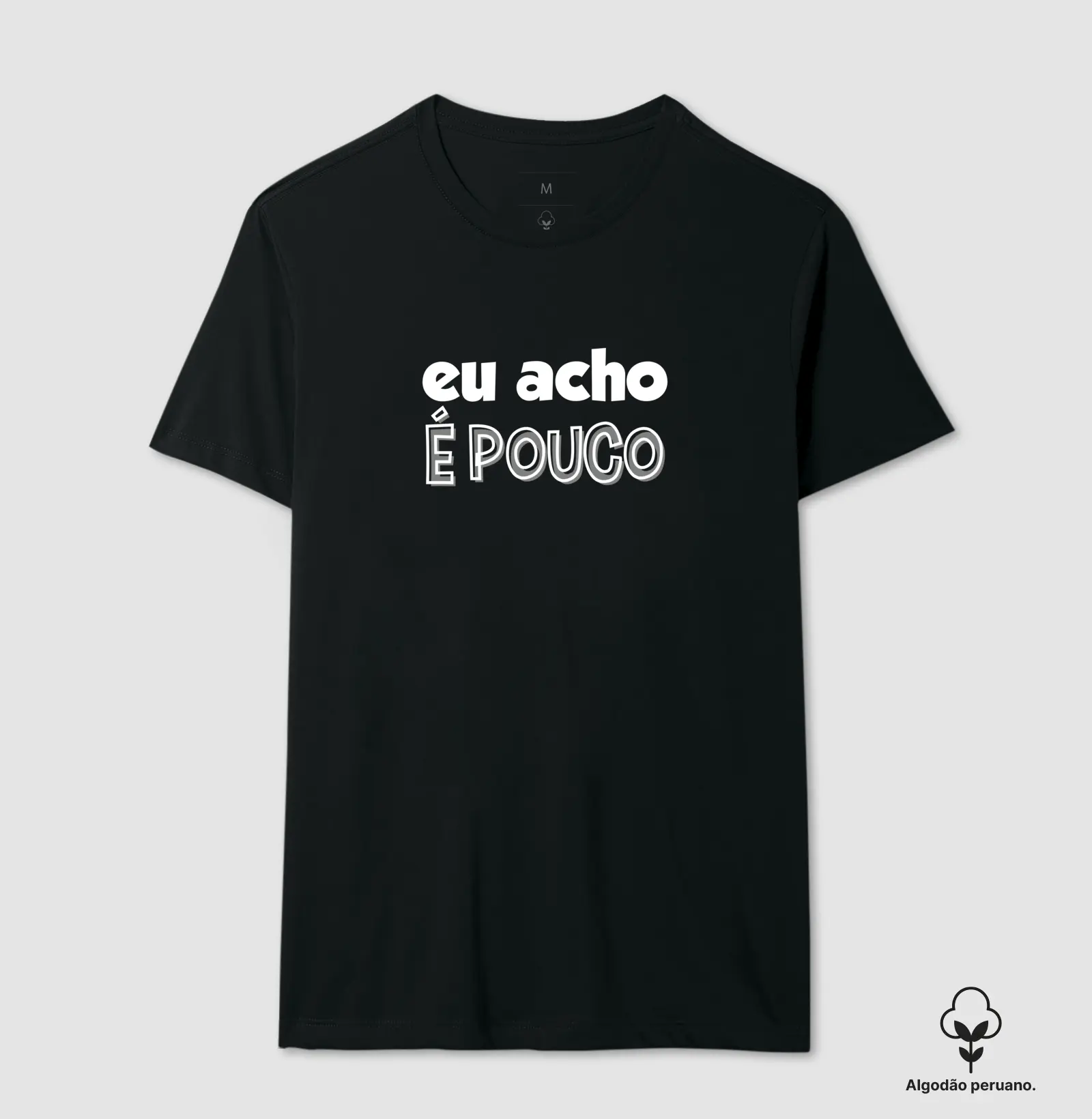 EU ACHO É POUCO