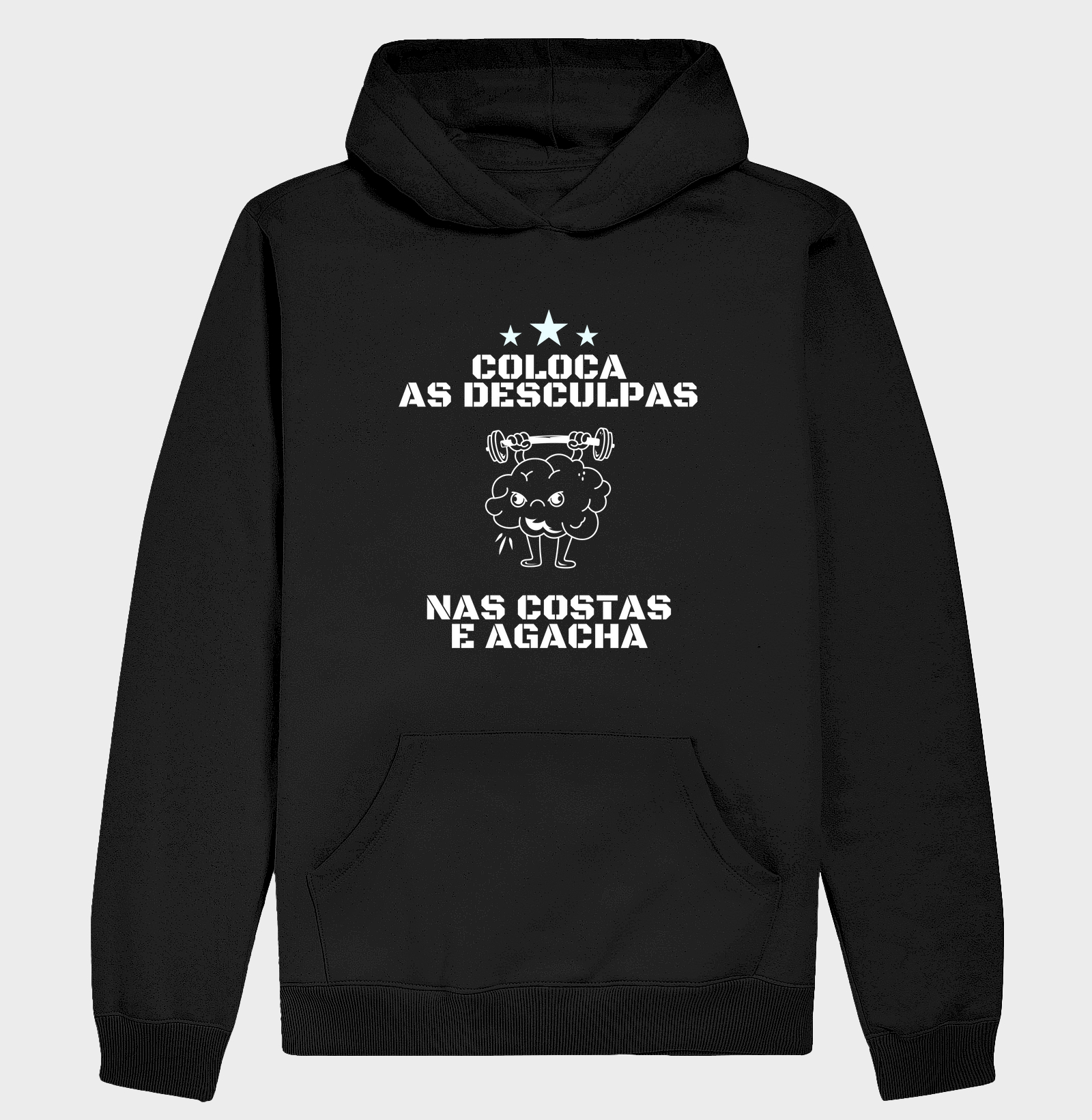 Coloca as desculpas nas costas e agacha