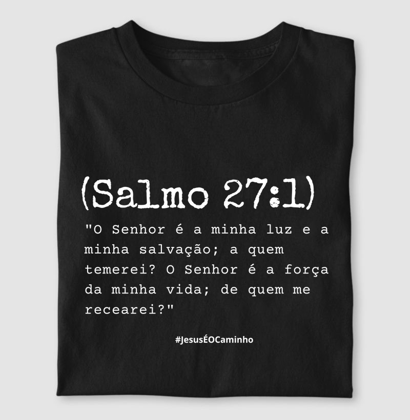 Camisa Salmos 27.01 frase bíblica - Use acordes