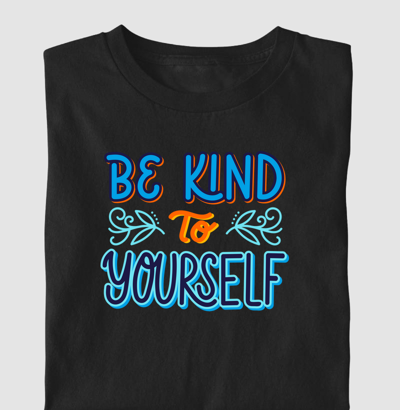 Be kind to yourself