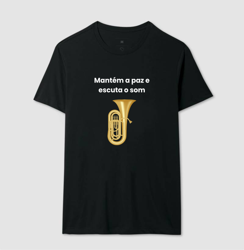 Mantém a Paz e Escuta o som na Tuba