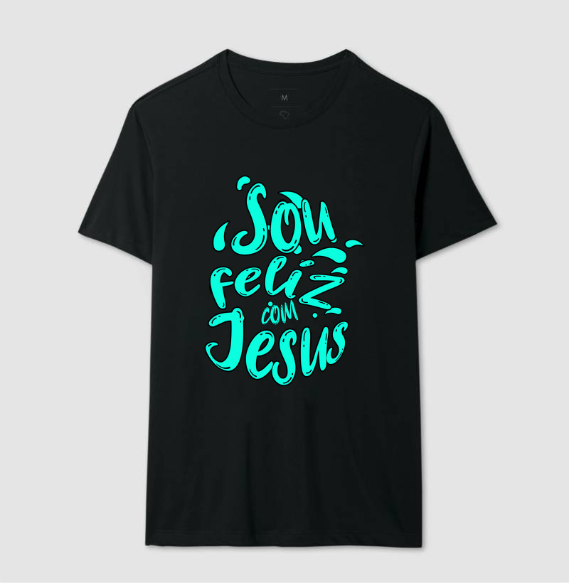 CAMISETA SOU FELIZ COM JESUS