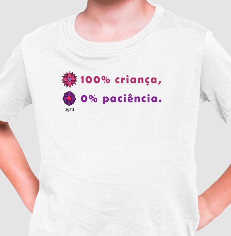 100% criança 0% paciência