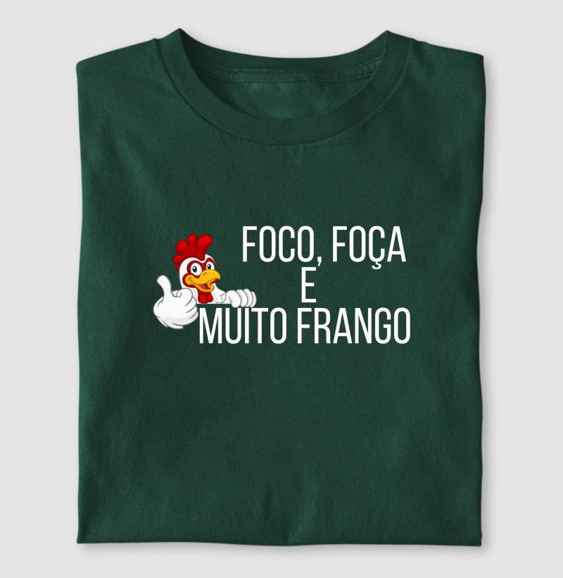 Foco, foça e muito frango