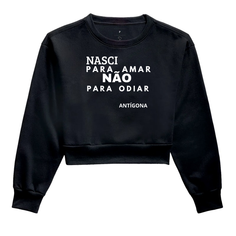 NASCI PARA AMAR, NÃO PARA ODIAR!