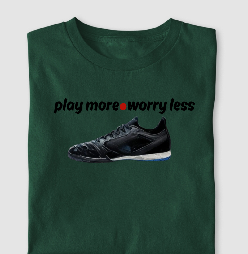 Play more, worry less