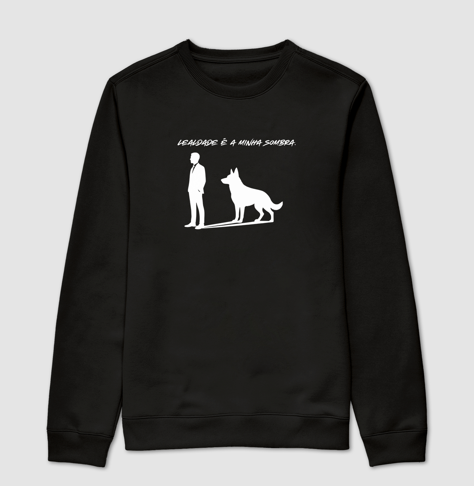 Lealdade é a minha sombra