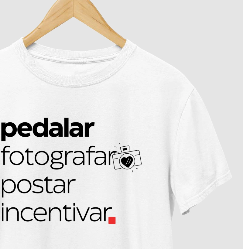 Camiseta Pedalar Fotografar Postar Incentivar