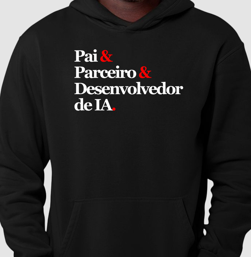 Pai & Parceiro & Desenvolvedor de IA.