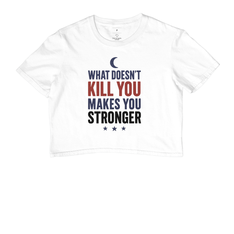 What doesn’t kill you makes you stronger