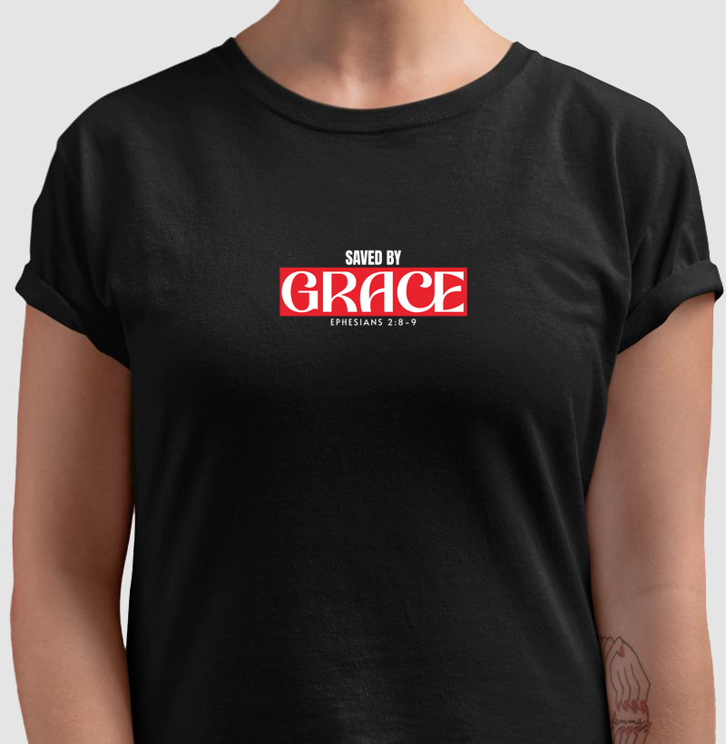 T-Shirt - Saved by grace (Ephesians 2:8-9)