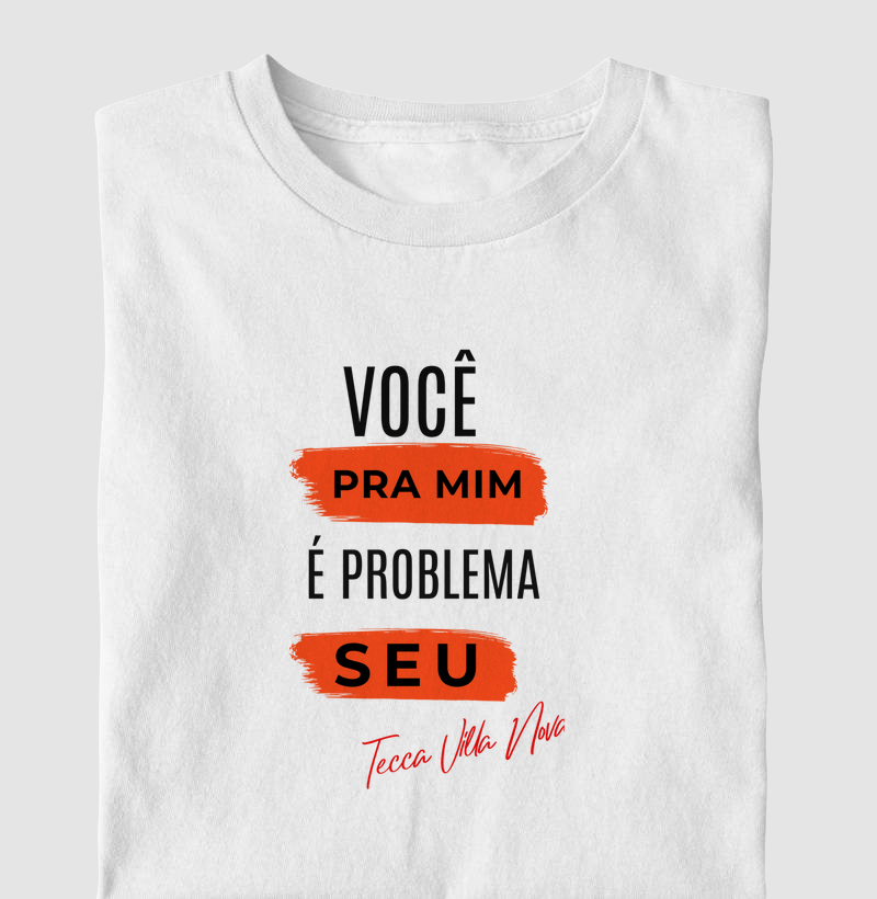 Você Pra Mim É Problema Seu