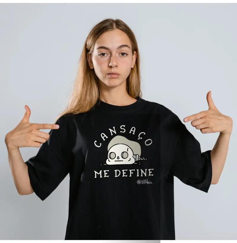 Camiseta Cansaço
