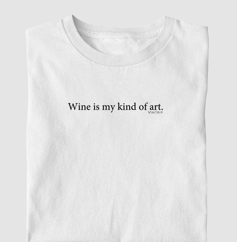 Quote: Wine is my kind of art.
