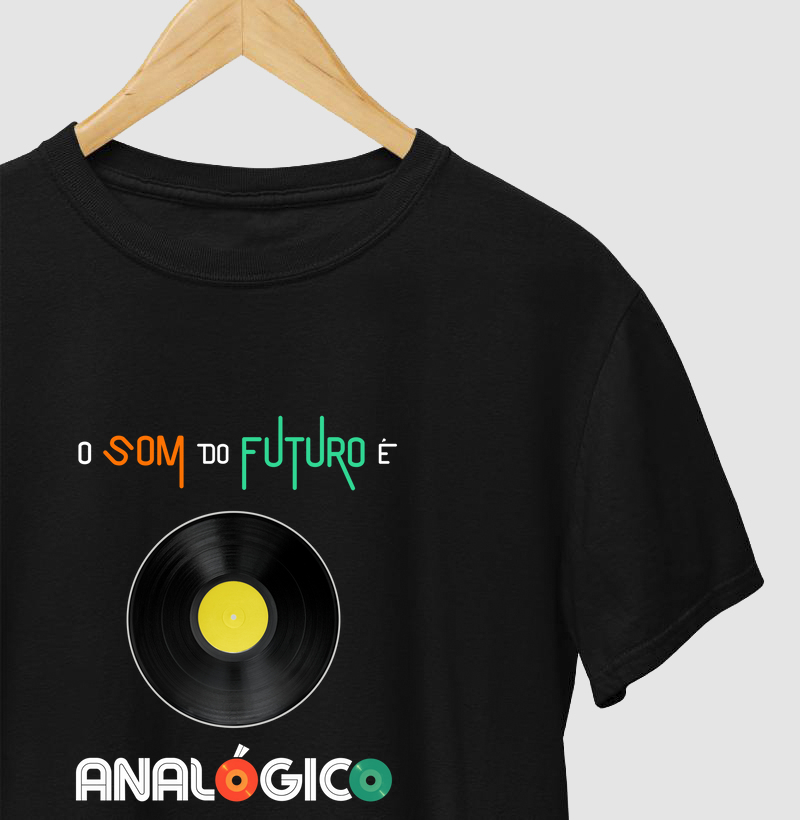 O SOM DO FUTURO É ANALÓGICO - VINIL