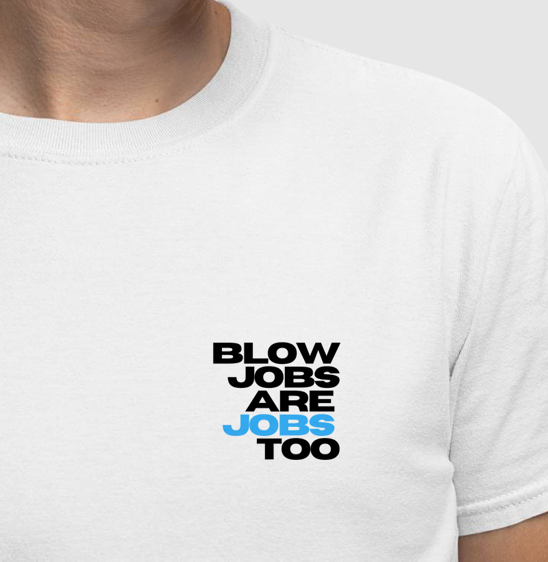 blowjobs are jobs too azul