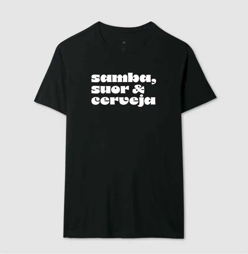 Camiseta Samba, Suor & Cerveja