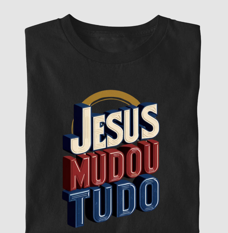 Jesus mudou Tudo