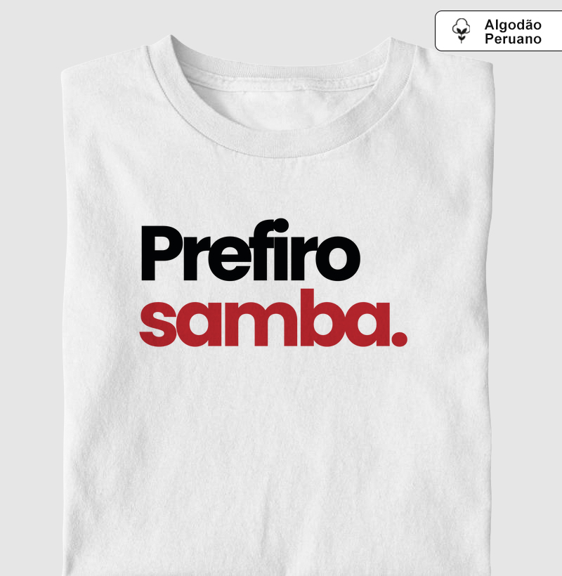 Algodão Peruano - Prefiro Samba