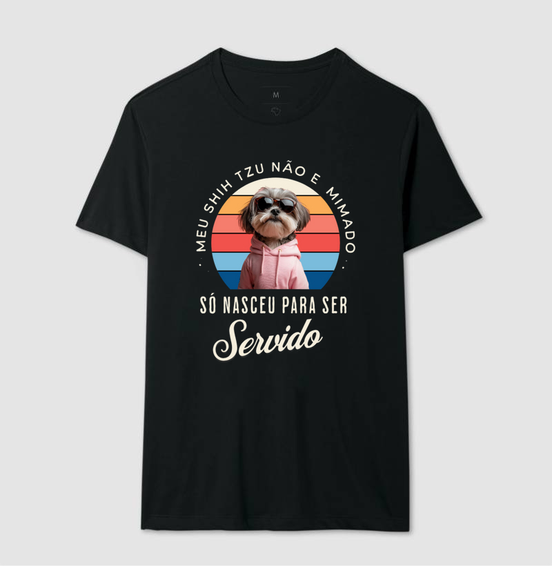 Meu shih tzu nasceu para ser servido.