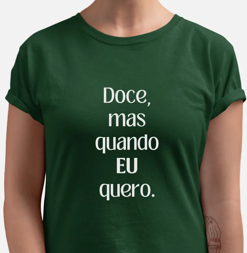Doce mas quando eu quero