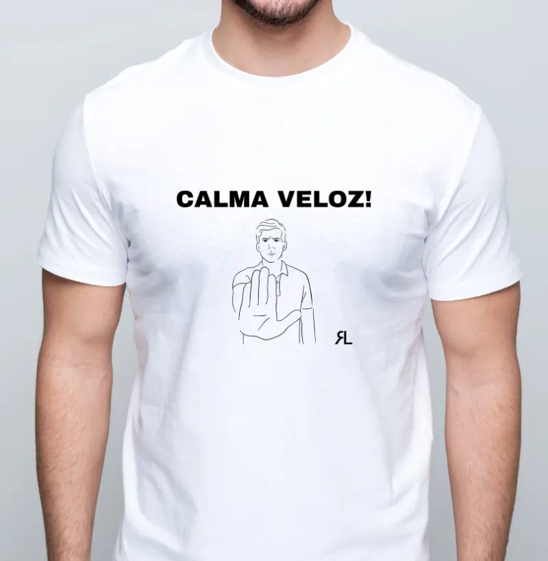 CAMISETA - Calma Veloz! - Modelo 1