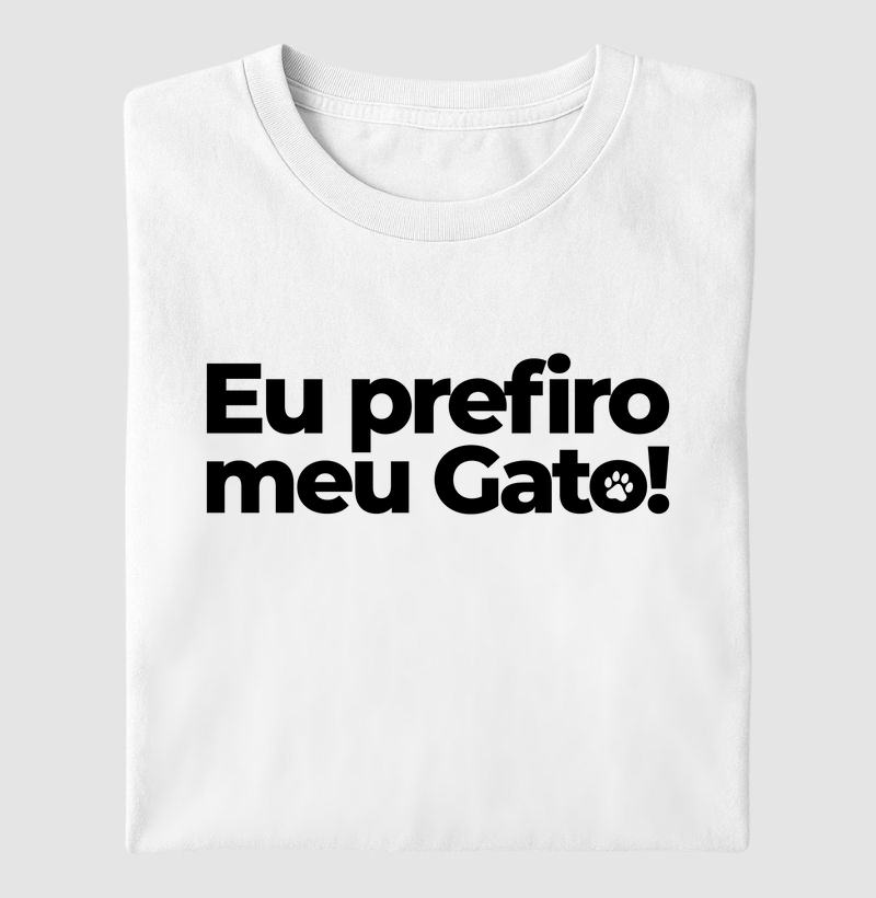 Eu prefiro meu gato