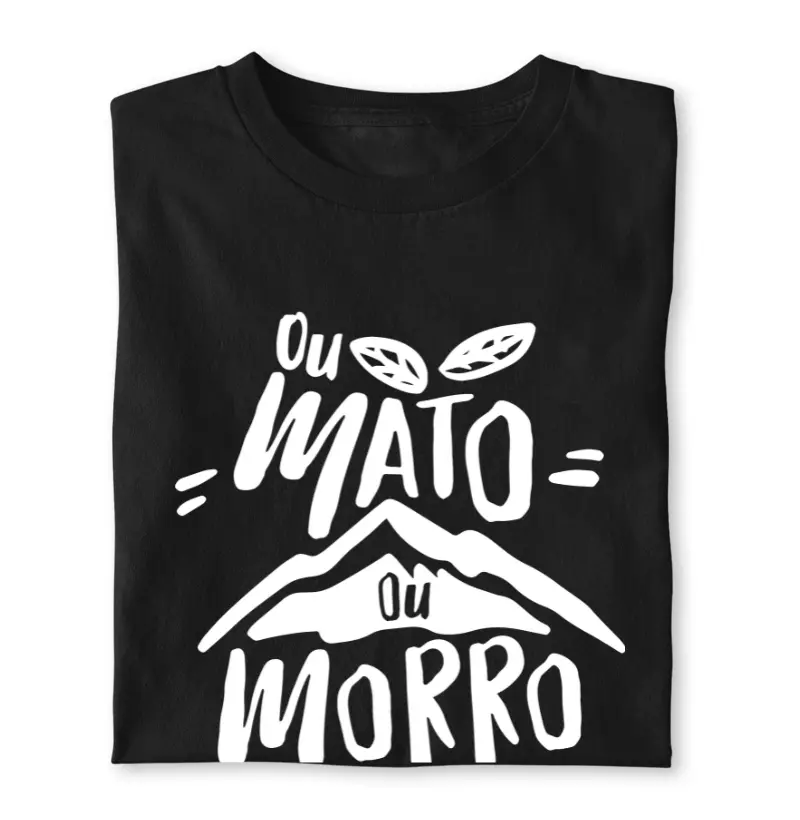 Ou Mato Ou Morro - Modelo 1