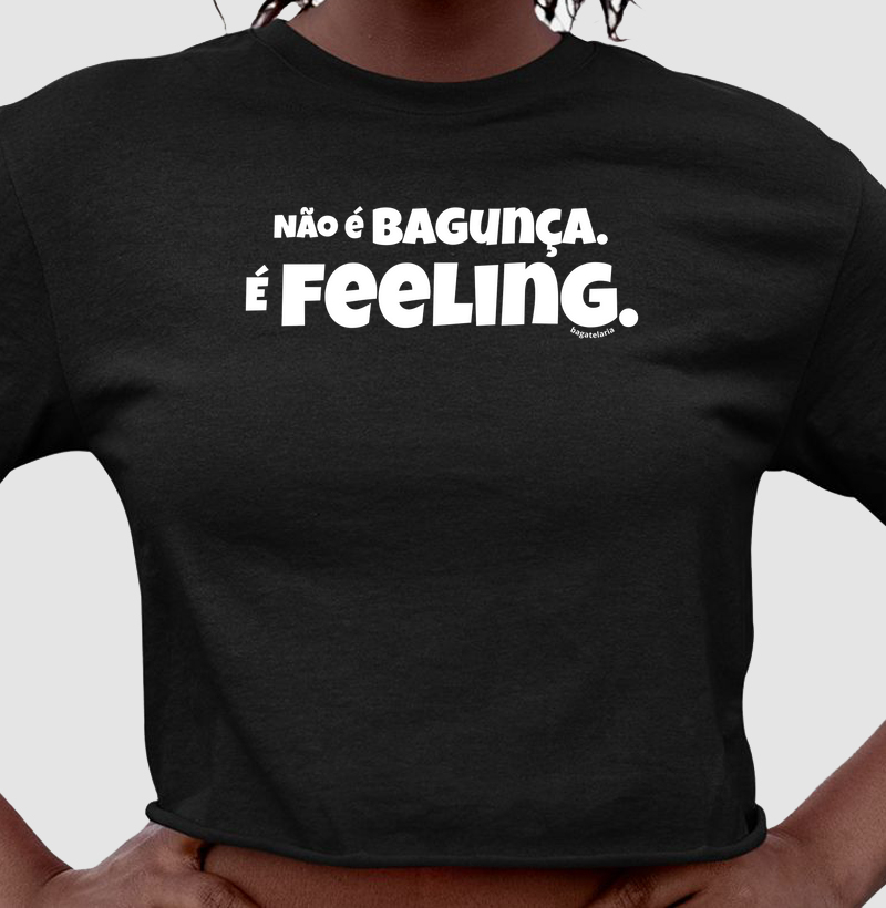Não é Bagunça, é Feeling