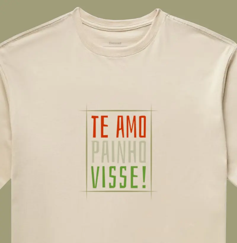 TE AMO PAINHO VISSE!