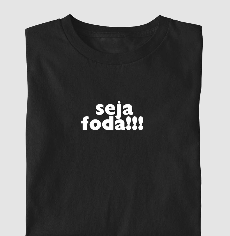 Seja foda!!!