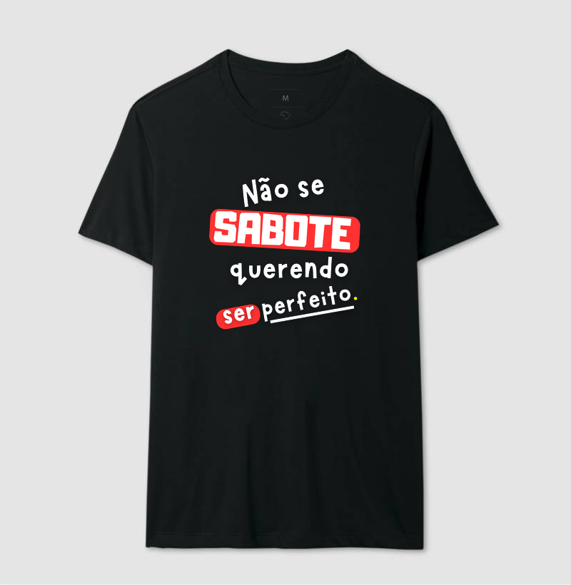 Não se sabote querendo ser perfeito