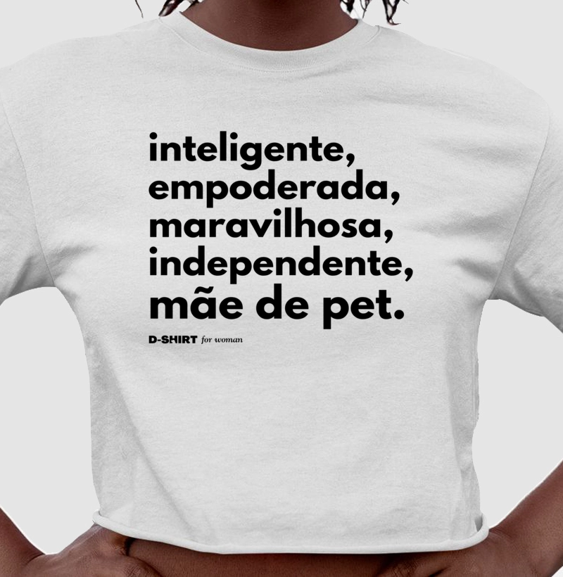 empoderada! - mãe de pet - cropped