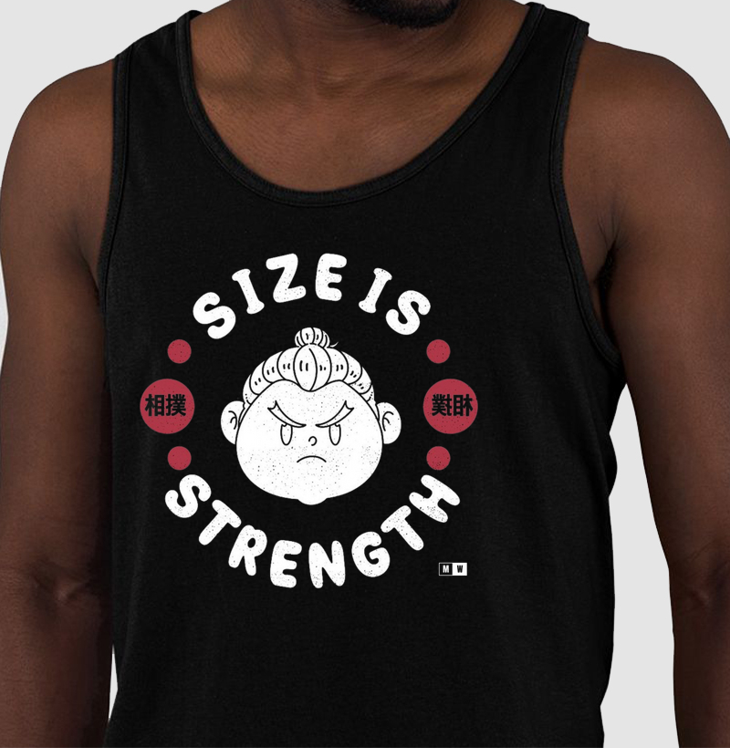 SIZE IS STRENGTH
