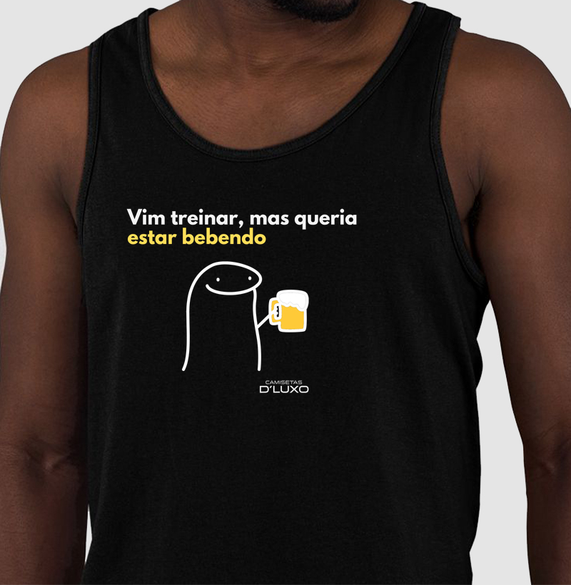 Vim Treinar Mas Queria Estar Bebendo