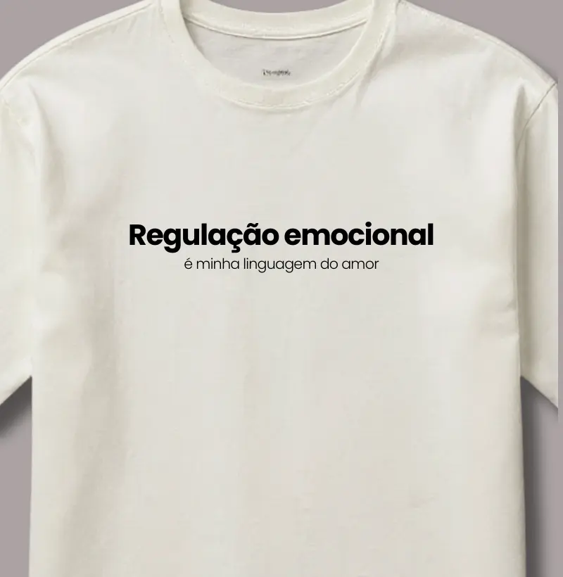 Regulação Emocional É Minha Linguagem do Amor